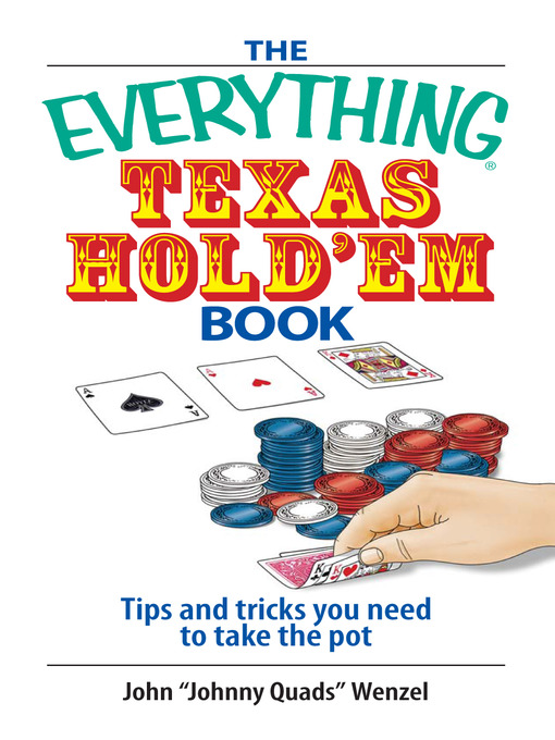 Title details for The Everything Texas Hold 'Em Book by John Wenzel - Available